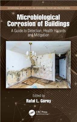 Microbiological Corrosion of Buildings：A Guide to Detection, Health Hazards, and Mitigation