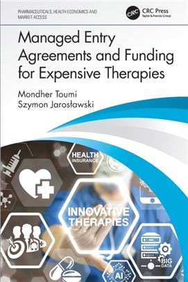 Managed Entry Agreements and Funding for Expensive Therapies