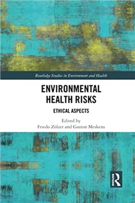 Environmental Health Risks：Ethical Aspects