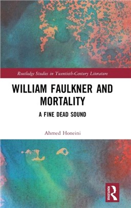 William Faulkner and Mortality：A Fine Dead Sound