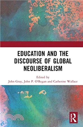 Education and the Discourse of Global Neoliberalism