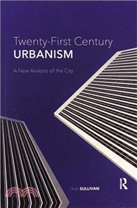 Twenty-First Century Urbanism：A New Analysis of the City