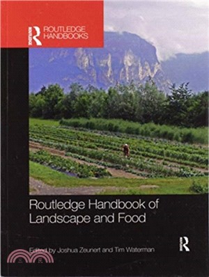 Routledge handbook of landscape and food /