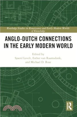 Anglo-Dutch Connections in the Early Modern World