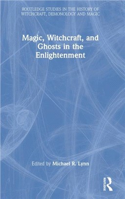 Magic, Witchcraft, and Ghosts in the Enlightenment