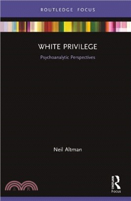 White Privilege：Psychoanalytic Perspectives