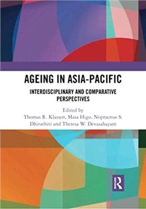 Ageing in Asia-Pacific：Interdisciplinary and Comparative Perspectives