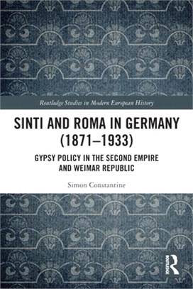 Sinti and Roma in Germany (1871-1933): Gypsy Policy in the Second Empire and Weimar Republic