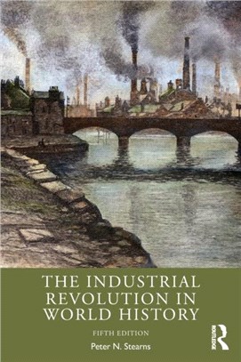 The Industrial Revolution in World History