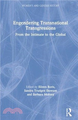 Engendering Transnational Transgressions：From the Intimate to the Global