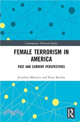 Female Terrorism in America：Past and Current Perspectives