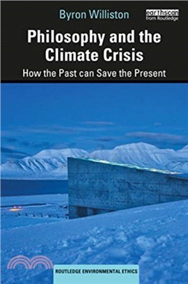 Philosophy and the Climate Crisis：How the Past can Save the Present