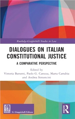 Dialogues on Italian Constitutional Justice：A Comparative Perspective