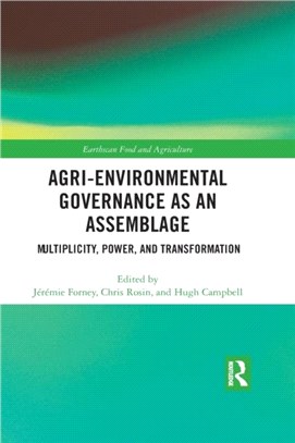 Agri-environmental Governance as an Assemblage：Multiplicity, Power, and Transformation