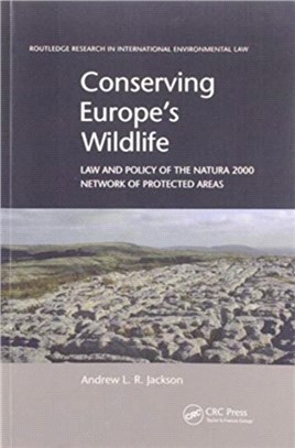 Conserving Europe's Wildlife：Law and Policy of the Natura 2000 Network of Protected Areas