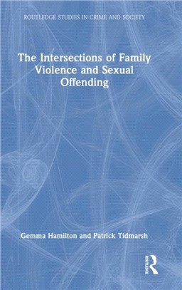 The Intersections of Family Violence and Sexual Offending