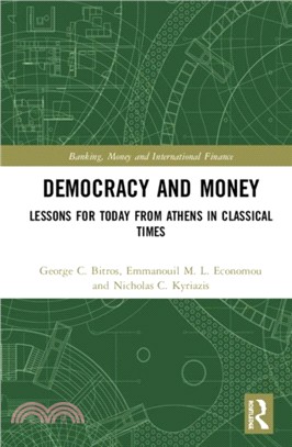 Democracy and Money：Lessons for Today from Athens in Classical Times