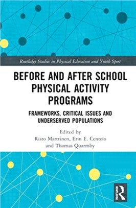 Before and After School Physical Activity Programs：Frameworks, Critical Issues and Underserved Populations