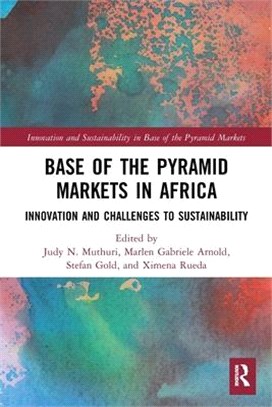 Base of the Pyramid Markets in Africa: Innovation and Challenges to Sustainability