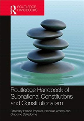 Routledge Handbook of Subnational Constitutions and Constitutionalism