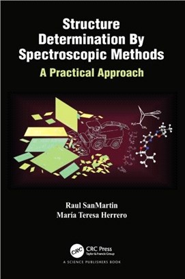 Structure Determination By Spectroscopic Methods：A Practical Approach