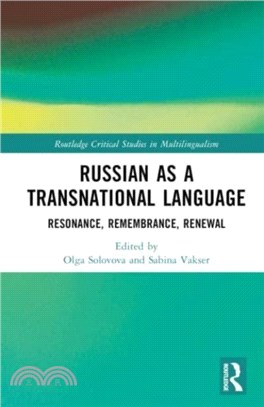 Russian as a Transnational Language：Resonance, Remembrance, Renewal