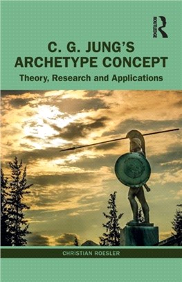 C. G. Jung's Archetype Concept：Theory, Research and Applications