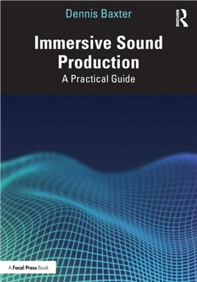 Immersive Sound Production：A Practical Guide