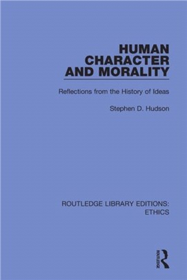 Human Character and Morality：Reflections on the History of Ideas