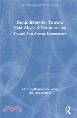 Demodiversity: Toward Post-Abyssal Democracies：Toward Post-Abyssal Democracies