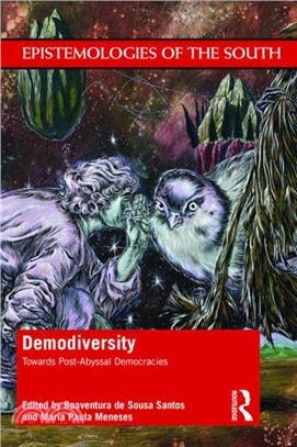 Demodiversity: Toward Post-Abyssal Democracies：Toward Post-Abyssal Democracies