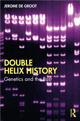 Double Helix History：Genetics and the Past