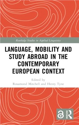 Language, Mobility and Study Abroad in the Contemporary European Context