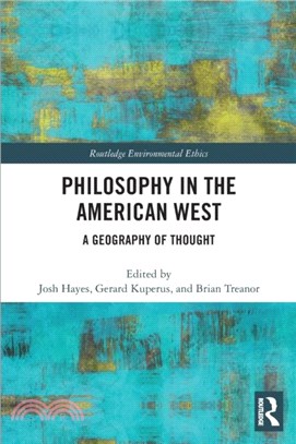Philosophy in the American West：A Geography of Thought