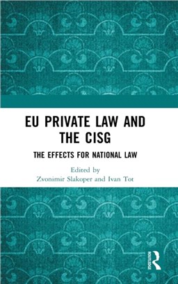 EU Private Law and the CISG：The Effects for National Law