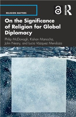 On the Significance of Religion for Global Diplomacy