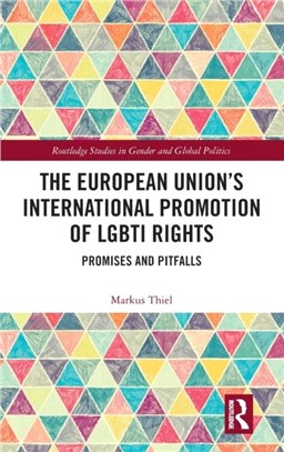 The European Union's International Promotion of LGBTI Rights：Promises and Pitfalls