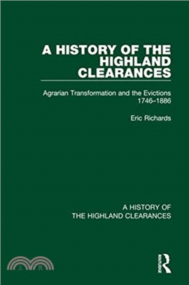 A History of the Highland Clearances：Agrarian Transformation and the Evictions 1746-1886