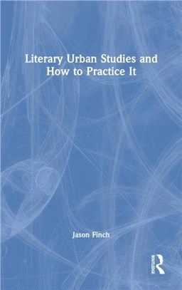 Literary Urban Studies and How to Practice It