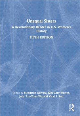 Unequal Sisters：A Revolutionary Reader in U.S. Women's History