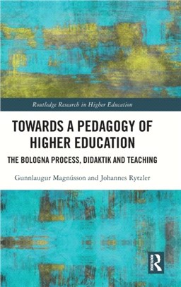 Towards a Pedagogy of Higher Education：The Bologna Process, Didaktik and Teaching