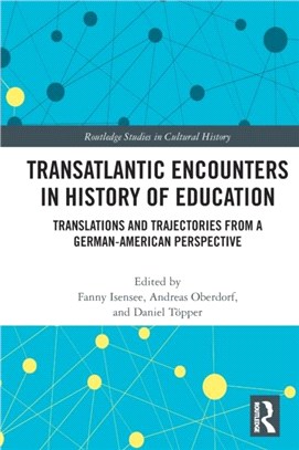 Transatlantic Encounters in History of Education