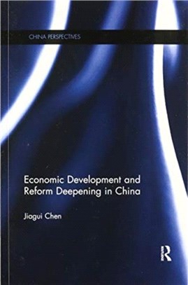 Economic Development and Reform Deepening in China