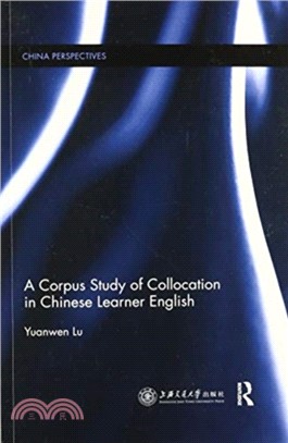 A Corpus Study of Collocation in Chinese Learner English