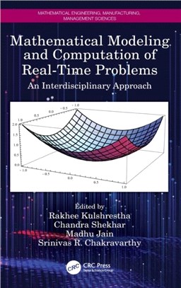 Mathematical Modeling and Computation of Real-Time Problems：An Interdisciplinary Approach
