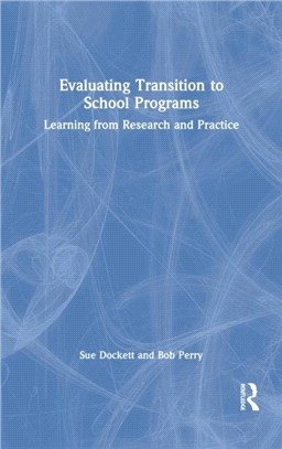 Evaluating Transition to School Programs：Learning from Research and Practice
