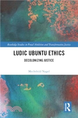 Ludic Ubuntu Ethics：Decolonizing Justice