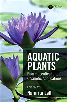 Aquatic Plants：Pharmaceutical and Cosmetic Applications