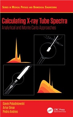 Calculating X-ray Tube Spectra：Analytical and Monte Carlo Approaches