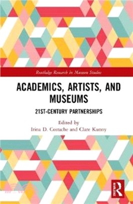 Academics, Artists, and Museums：21st-Century Partnerships